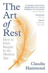 Book cover of The Art of Rest by Claudia Hammond