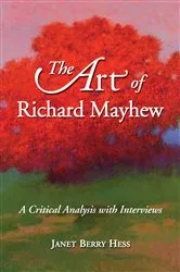 Book cover of The Art of Richard Mayhew by Janet Berry Hess
