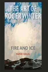 Book cover of The Art of Roger Winter by Susie Kalil