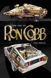 Book cover of The Art of Ron Cobb by Jacob Johnston
