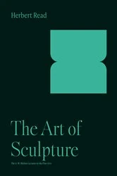Book cover of The Art of Sculpture by Herbert Read