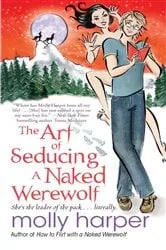 Book cover of The Art of Seducing a Naked Werewolf by Unknown