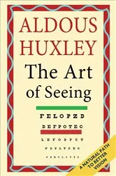 Book cover of The Art of Seeing by Aldous Huxley