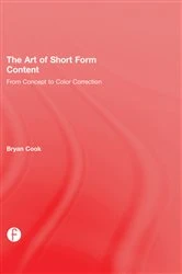 Book cover of The Art of Short Form Content by Bryan Cook