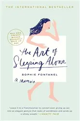 Book cover of The Art of Sleeping Alone by Sophie Fontanel