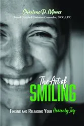 Book cover of The Art of Smiling by Charlene D. Moorer