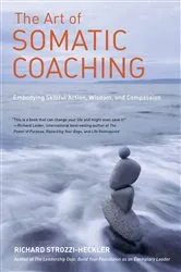 Book cover of The Art of Somatic Coaching by Unknown