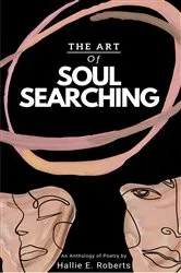 Book cover of The Art of Soul Searching by Hallie E. Roberts