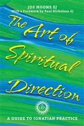 Book cover of The Art of Spiritual Direction by Jos Moons