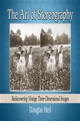 Book cover of The Art of Stereography by Douglas Heil