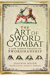 Book cover of The Art of Sword Combat by Joachim Meyer