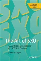 Book cover of The Art of SXO by Zuzanna Krüger