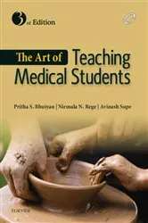 Book cover of The Art of Teaching Medical Students - E-Book (3rd ed.) by Pritha Bhuiyan