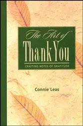 Book cover of The Art of Thank You by Connie Leas