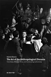 Book cover of The Art of the Anthropological Diorama by Noemie Etienne