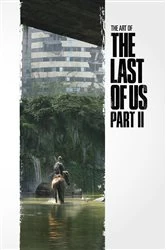 Book cover of The Art of the Last of Us Part II by Naughty Dog
