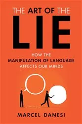 Book cover of The Art of the Lie by Marcel Danesi