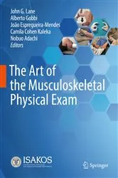 Book cover of The Art of the Musculoskeletal Physical Exam by John G. Lane