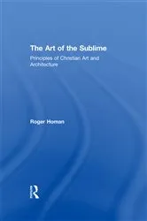 Book cover of The Art of the Sublime by Roger Homan