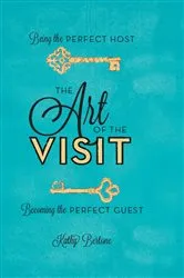 Book cover of The Art of the Visit by Kathy Bertone