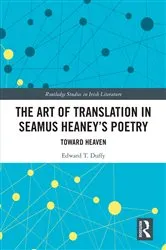 Book cover of The Art of Translation in Seamus Heaney’s Poetry by Edward T. Duffy