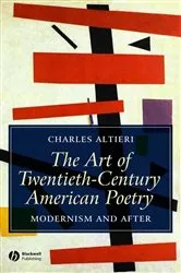 Book cover of The Art of Twentieth-Century American Poetry by Charles Altieri