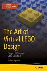 Book cover of The Art of Virtual LEGO Design by Vishnu Agarwal