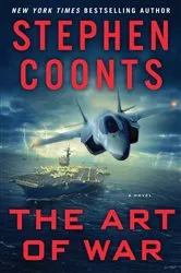 Book cover of The Art of War: A Jake Grafton Novel by Stephen Coonts