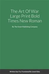 Book cover of The Art Of War Large Print Bold Times New Roman by Unknown