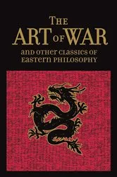 Book cover of The Art of War & Other Classics of Eastern Philosophy by Sun Tzu