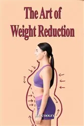 Book cover of The Art of Weight Reduction by R.C. COOLEY