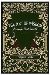 Book cover of The Art of Wisdom by Françoise Hélène