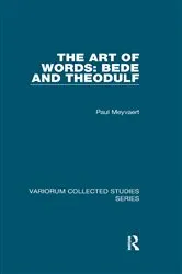 Book cover of The Art of Words: Bede and Theodulf by Paul Meyvaert