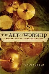 Book cover of The Art of Worship by Greg Scheer