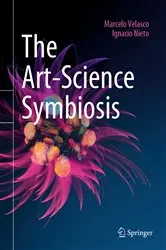 Book cover of The Art-Science Symbiosis by Marcelo Velasco