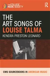 Book cover of The Art Songs of Louise Talma by Kendra Preston Leonard
