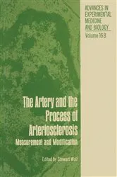 Book cover of The Artery and the Process of Arteriosclerosis by Stewart Wolf