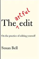 Book cover of The Artful Edit: On the Practice of Editing Yourself by Unknown