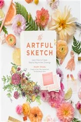 Book cover of The Artful Sketch by Mary Phan