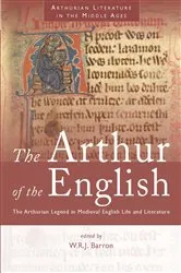 Book cover of The Arthur of the English by W R J Barron