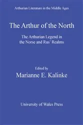 Book cover of The Arthur of the North by Marianne E. Kalinke