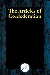 Book cover of The Articles of Confederation by Continental Congress