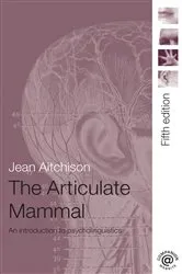 Book cover of The Articulate Mammal (5th ed.) by Jean Aitchison