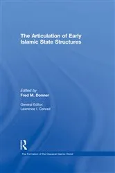 Book cover of The Articulation of Early Islamic State Structures by Fred M. Donner
