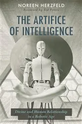 Book cover of The Artifice of Intelligence by Noreen Herzfeld
