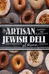 Book cover of The Artisan Jewish Deli at Home by Nick Zukin