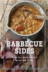 Book cover of The Artisanal Kitchen: Barbecue Sides by Adam Perry Lang