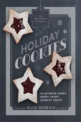 Book cover of The Artisanal Kitchen: Holiday Cookies by Alice Medrich