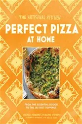 Book cover of The Artisanal Kitchen: Perfect Pizza at Home by N/A