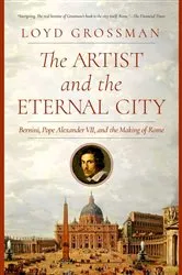 Book cover of The Artist and the Eternal City by Loyd Grossman